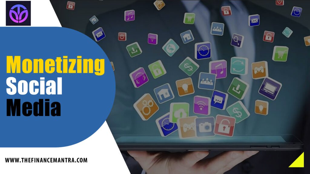 Monetizing Social Media in 2024
