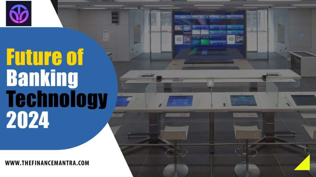 Future of Banking Technology
